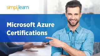 Azure Certifications - What's New | Microsoft Azure Certification | Azure Tutorial | Simplilearn