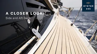 A Closer Look: Oyster 565 Side and Aft Deck | Oyster Yachts