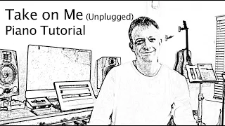 Learn to play A-Ha's Take on Me (unplugged version) on piano keyboard