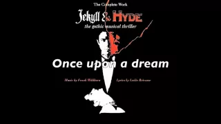 Jekyll & Hyde - 33. Once Upon A Dream (Jekyll)