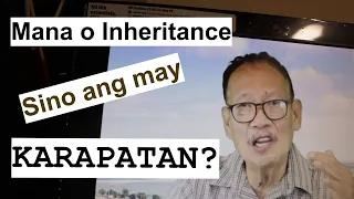 Sino ang dapat magmana sa ari-arian o property ng namatay?