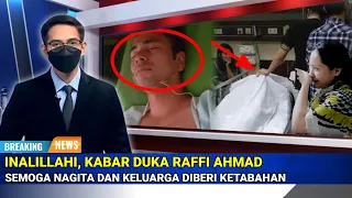 INALILLAHI, Kabar Duka Raffi Ahmad. Semoga Nagita dan Keluarga Diberi Ketabahan