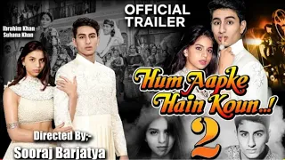 salman khan superhit movie hum aapke hain kaun 2 official trailer |