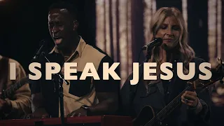 I Speak Jesus | One Church Worship (feat. David Altenor & Sarah Traynor)
