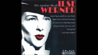 Ilse Werner - Wer pfeift was