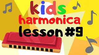 Harmonica Lessons for Kids: Lesson 9 (Twinkle Twinkle Little Star, part 1)