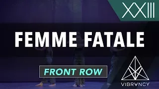 Femme Fatale | VIBE XXIII 2018 [@VIBRVNCY Front Row 4K] #vibedancecomp