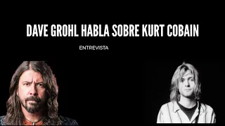 Dave Grohl habla sobre kurt cobain (subtitulado)