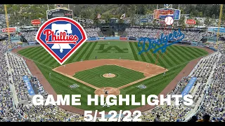 Los Angeles Dodgers vs Philadelphia Phillies Game Highlights 5/12/22