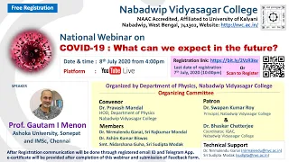 "COVID-19: What can we expect in the future?" by Prof. Gautam Menon