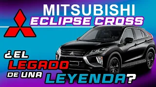 Mitsubishi Eclipse Cross ¿Mercadeo o Evolución?