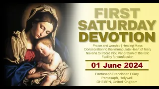 1st Saturday Devotion, Healing Adoration and Holy Mass (Vincentian Divine Pantasaph) 01 June 2024