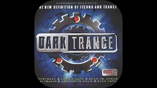 Hypetraxx - Dark Trance Part 2 [CD 2] [2000]
