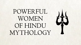 Powerful women of Hindu mythology | EPIFIED