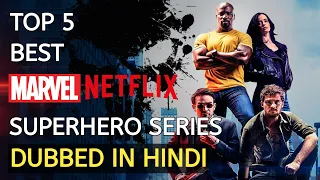 Top 5 Best Marvel Netflix Superhero Series DUBBED IN HINDI