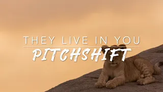 8D They Live in You — The Lion King Broadway | PitchShift