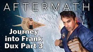 The Aftermath! - Journey into Frank Dux part 3!