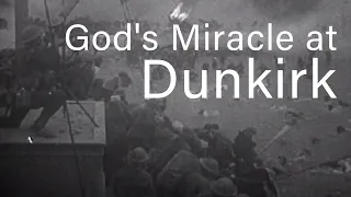 God's Miracle at Dunkirk