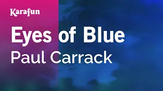 Eyes of Blue - Paul Carrack | Karaoke Version | KaraFun
