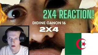 Didine Canon 16 - 2x4 | REACTION VIDEO