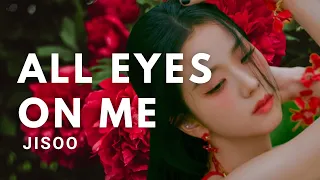 ALL EYES ON ME - JISOO | Romanized Lyrics | English Translation