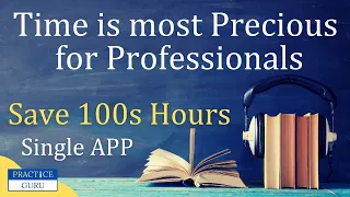 Time is most Precious for Professionals - Save 100s Hours with a Single App