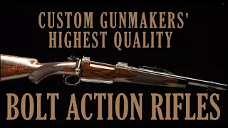 Custom Gunmakers' Highest Quality Bolt Action Rifles