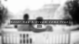 S Club 7 - Never Had A Dream Come True (Lyric Video)