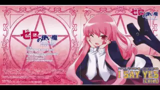 Zero no Tsukaima Futatsuki no Kishi - Opening full ~ I SAY YES