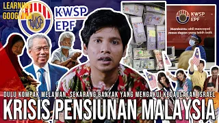 Krisis Pensiun Malaysia! Karena Kebanyakan Cicilan? Orang Melayu Paling Banyak! | LearningByGoogling