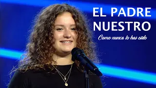 El Padre Nuestro como nunca lo has oído - Elsa Tortonda