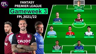 FPL GAMEWEEK 3 | TEAM SELECTION | Fantasy Premier League 21-22