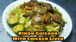 How To Cook Pancit Bihon Guisado With Chicken Liver.