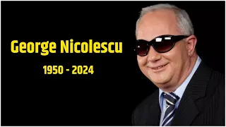 George Nicolescu a intrat în ETERNITATE... 🕯️