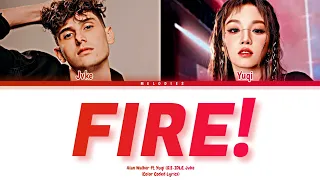 Alan Walker (feat YUQI ((G)I-DLE), JVKE) - 'Fire!' [Color Coded Lyrics]