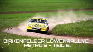 BIRKENFELDER LÖWENRALLYE 24. - RETRO  TEIL 6.