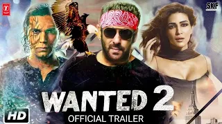 Wanted 2 Official Trailer : Final Update | Salman Khan | Kriti Sanon | Randeep H | Radhe Is Back