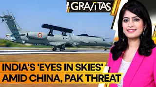 Gravitas | India's 'Eye in the Sky' Fleet to Grow With More AWACS | WION