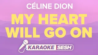 Céline Dion - My Heart Will Go On (Karaoke)