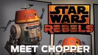 Meet Chopper, Grumpy Astromech Droid | Star Wars Rebels