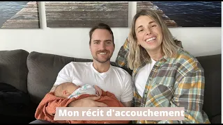 Mon récit d'accouchement / J'ai eu peur à la fin