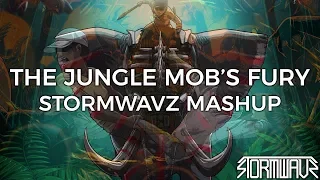 The Jungle Mob's Fury [StormwavZ Mashup]