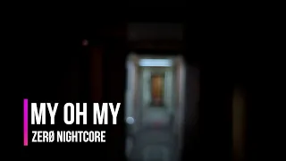 ZERØ Nightcore | My Oh My - Camila Cabello & DaBaby | Male Cover with LYRICS