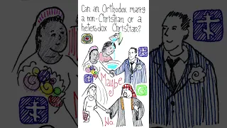 Can an Orthodox Marry a non-Christian or a Heterodox Christian? #short #shorts #marriage #orthodox