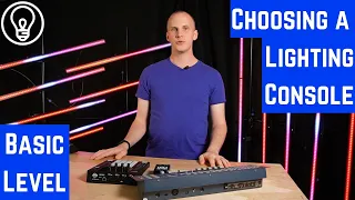 How to Do You Choose a Basic Lighting Console?