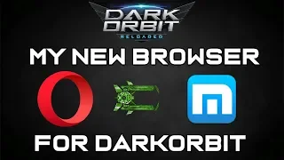My New Browser for DarkOrbit (60FPS) | 2019