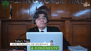 How to read Law Journals and Judgments by Mohammad Ahmad Qayyum, Advocate Supreme Court at PBC