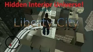 GTA SA: Hidden Interior Universe - Part 6: Liberty City