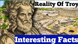 Did Ancient City Of Troy Was Real Or Myth? Zain Fact Channel