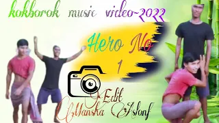 Hero_No_1& Kokborok music video///2022@Mansha Aslong
